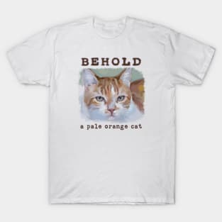 Behold, a Pale Orange Cat T-Shirt